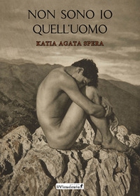 Non sono io quell'uomo - Librerie.coop