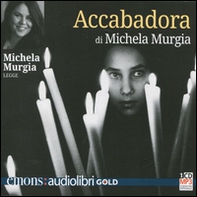 Accabadora letto da Michela Murgia. Audiolibro. CD Audio formato MP3 - Librerie.coop