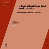LA SCUOLA DI ARCHITETTURA A NAPOLI  I MAESTRI E LE OPERE - Librerie.coop LA SCUOLA DI ARCHITETTURA A NAPOLI  I MAESTRI E LE OPERE - Librerie.coop