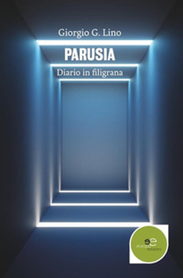 Parusia. Diario in filigrana - Librerie.coop Parusia. Diario in filigrana - Librerie.coop