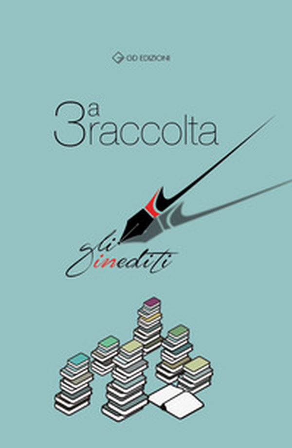 Gli inediti. Raccolta - Librerie.coop Gli inediti. Raccolta - Librerie.coop