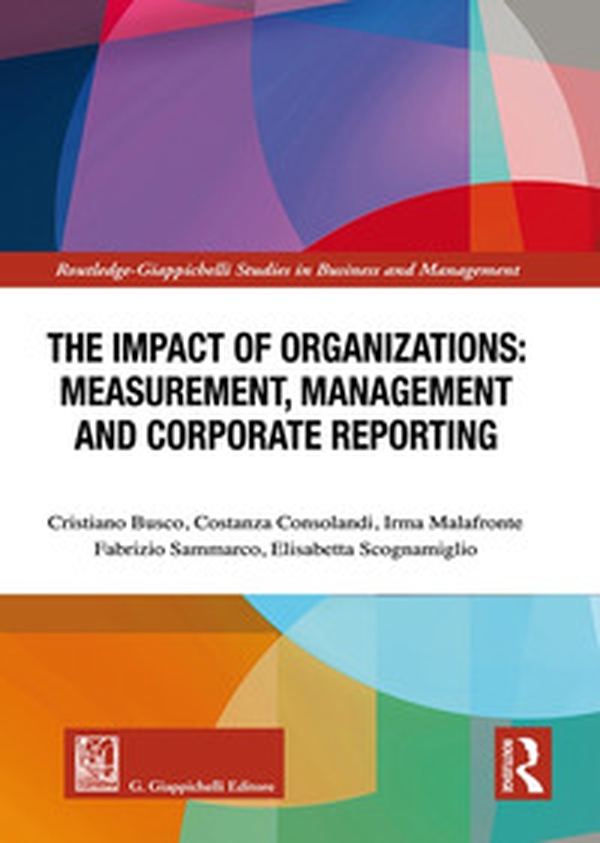 The impact of organizations: keasurement, kanagement and corporate reporting - Librerie.coop The impact of organizations: keasurement, kanagement and corporate reporting - Librerie.coop