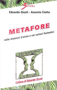 Metafore nelle relazioni d'aiuto e nei settori formativi - Librerie.coop Metafore nelle relazioni d'aiuto e nei settori formativi - Librerie.coop