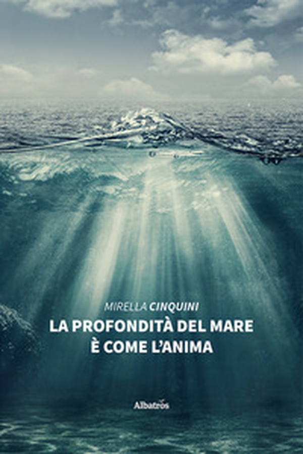 La profondità del mare è come l'anima - Librerie.coop La profondità del mare è come l'anima - Librerie.coop