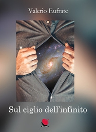 Sul ciglio dell'infinito. La vita tra sogno e realtà - Librerie.coop