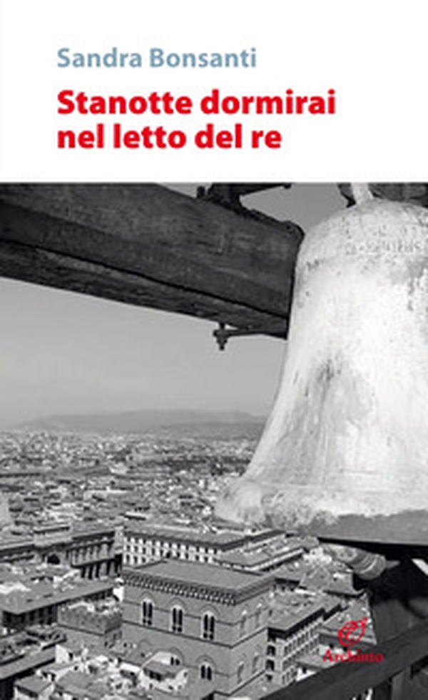 Stanotte dormirai nel letto del re - Librerie.coop Stanotte dormirai nel letto del re - Librerie.coop