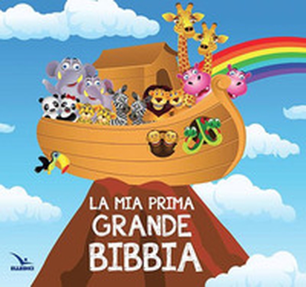 La mia prima grande Bibbia - Librerie.coop La mia prima grande Bibbia - Librerie.coop