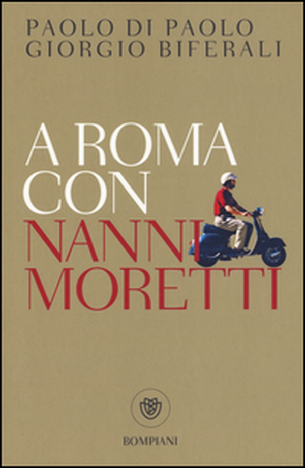 A Roma con Nanni Moretti - Librerie.coop A Roma con Nanni Moretti - Librerie.coop