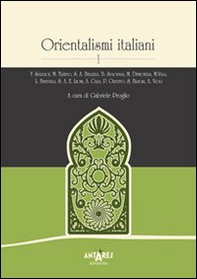 Orientalismi italiani - Vol. 1 - Librerie.coop