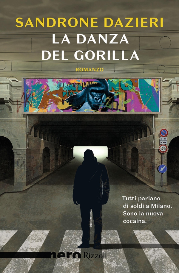 La danza del Gorilla (Nero Rizzoli) - Librerie.coop La danza del Gorilla (Nero Rizzoli) - Librerie.coop