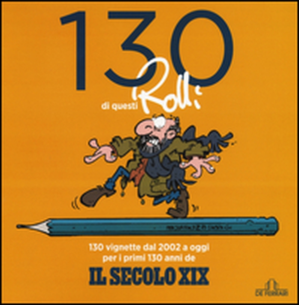 130 di questi Rolli - Librerie.coop 130 di questi Rolli - Librerie.coop