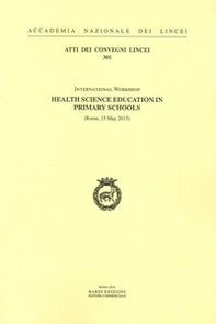 Healt science education in primary schools (Rome, 15 May 2015) - Librerie.coop