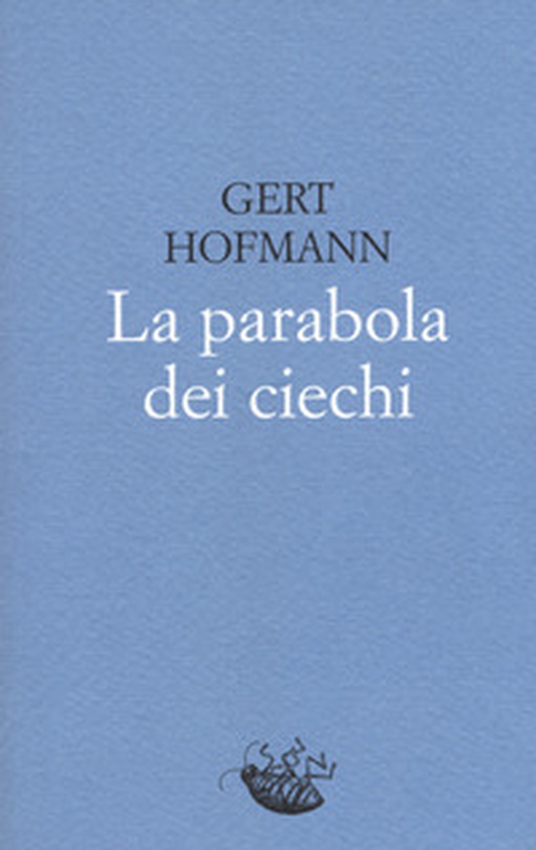 La parabola dei ciechi - Librerie.coop La parabola dei ciechi - Librerie.coop