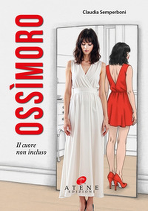 Ossìmoro. Il cuore non incluso - Librerie.coop Ossìmoro. Il cuore non incluso - Librerie.coop