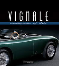 Vignale. Masterpieces of style - Librerie.coop