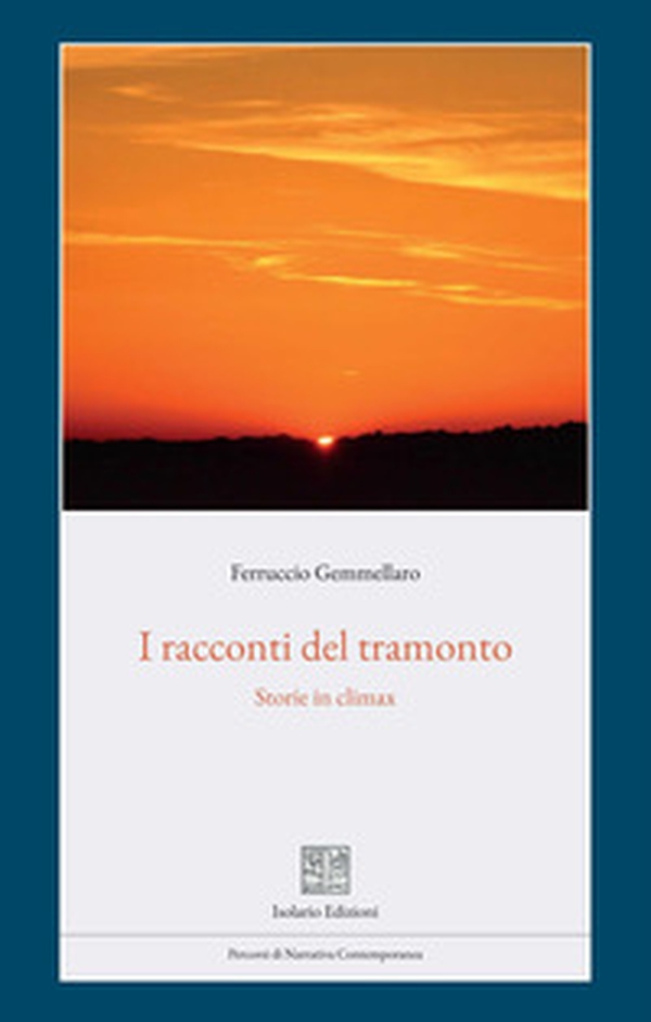 I racconti del tramonto. Storie in climax - Librerie.coop