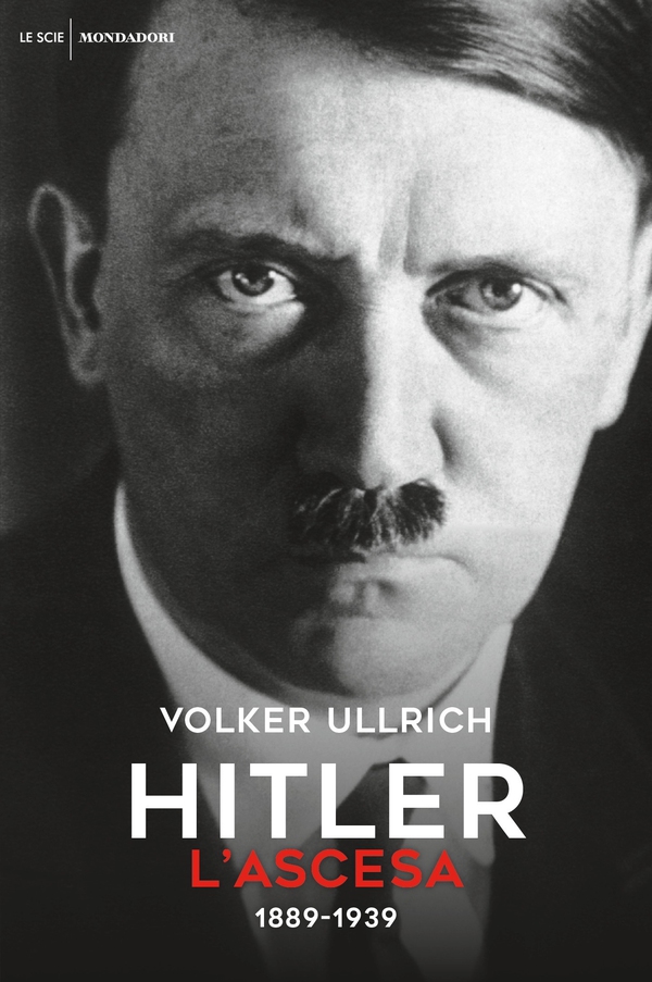 Hitler. L'ascesa - Librerie.coop Hitler. L'ascesa - Librerie.coop