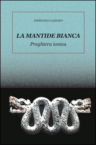 La mantide bianca - Librerie.coop