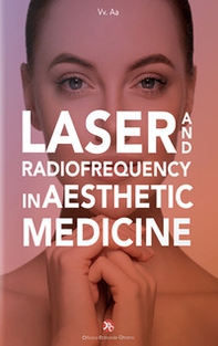 Laser and radiofrequency in aesthetic medicine - Librerie.coop