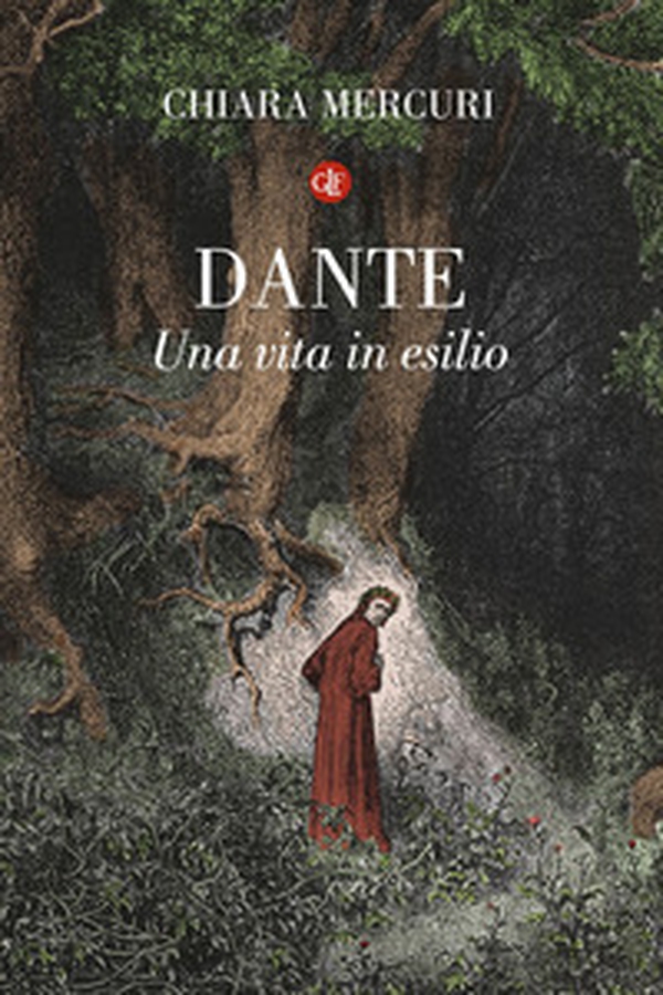 Dante. Una vita in esilio - Librerie.coop Dante. Una vita in esilio - Librerie.coop