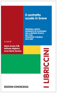 Il contratto scuola in breve. Principali aspetti normativi ed economici del CCNL 2019-2021 - Librerie.coop