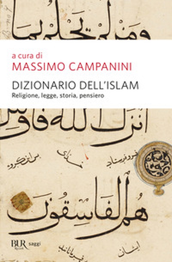 Dizionario dell'Islam. Religione, legge, storia, pensiero - Librerie.coop Dizionario dell'Islam. Religione, legge, storia, pensiero - Librerie.coop