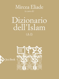 Dizionario dell'Islam (A-I) - Librerie.coop