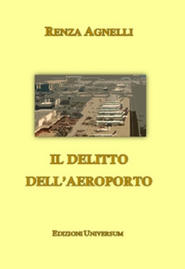 Il delitto dell'aeroporto - Librerie.coop Il delitto dell'aeroporto - Librerie.coop