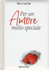 Per un amore molto speciale - Librerie.coop Per un amore molto speciale - Librerie.coop