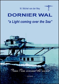 Dorniek Wal. A light coming over the sea - Librerie.coop