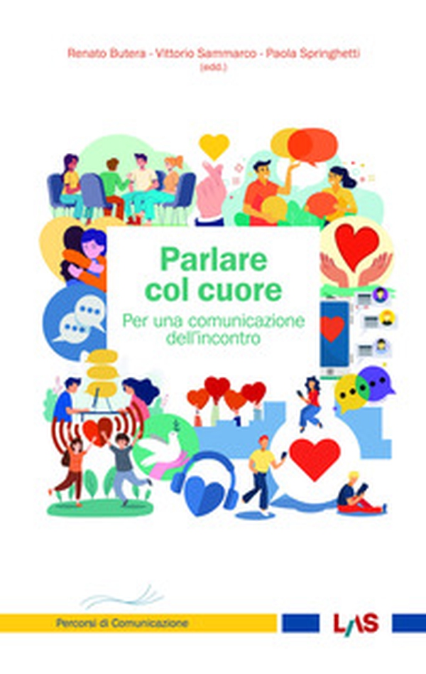 Parlare col cuore. Per una comunicazione dell'incontro - Librerie.coop