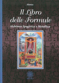 Il libro delle formule. Alchimia spagirica e metallica - Librerie.coop