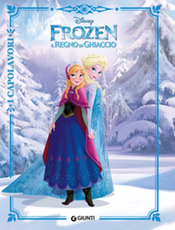 Frozen. Il regno di ghiaccio - Librerie.coop Frozen. Il regno di ghiaccio - Librerie.coop