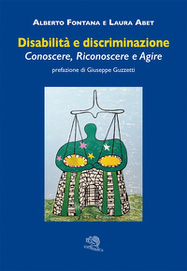 Disabilità e discriminazione. Conoscere, riconoscere e agire - Librerie.coop