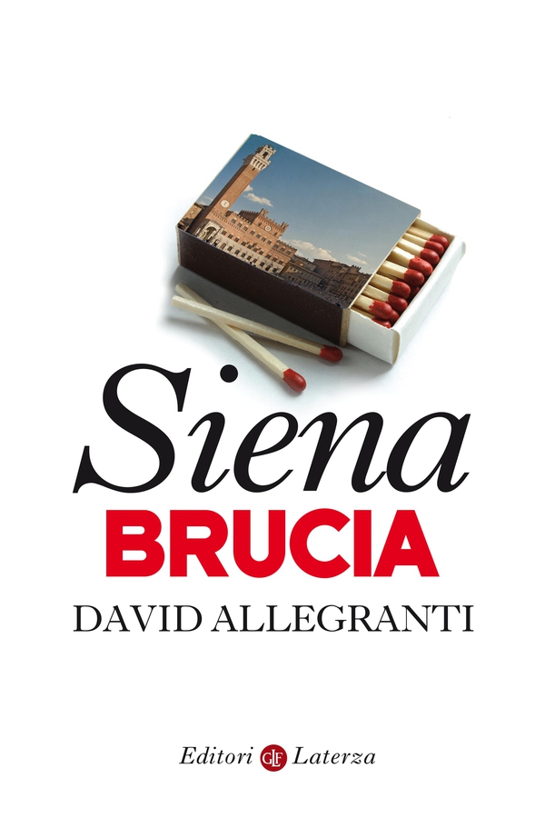 Siena brucia - Librerie.coop Siena brucia - Librerie.coop