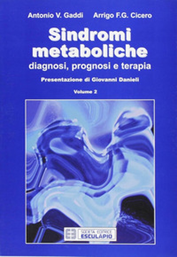 Sindromi metaboliche. Diagnosi, prognosi, terapia - Vol. 2 - Librerie.coop