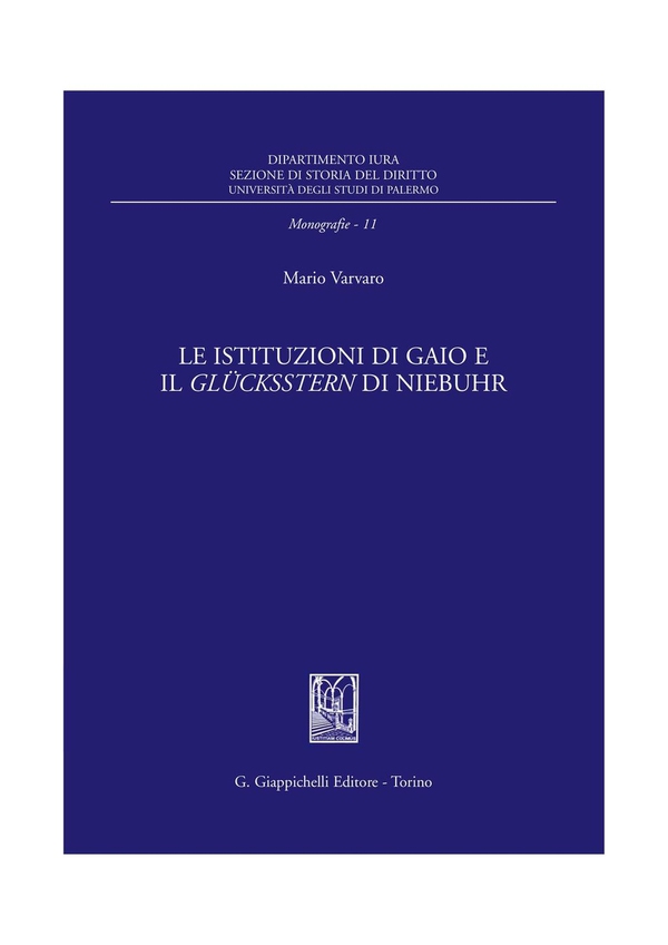 Le istituzioni di Gaio e il Glucksstern di Niebuhr - Librerie.coop Le istituzioni di Gaio e il Glucksstern di Niebuhr - Librerie.coop