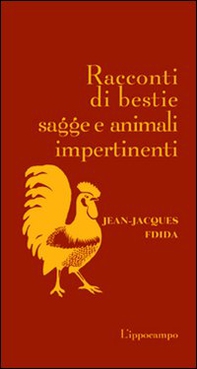 Racconti di bestie sagge e animali impertinenti - Librerie.coop