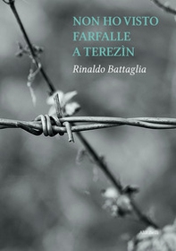 Non ho visto farfalle a Terezìn - Librerie.coop Non ho visto farfalle a Terezìn - Librerie.coop