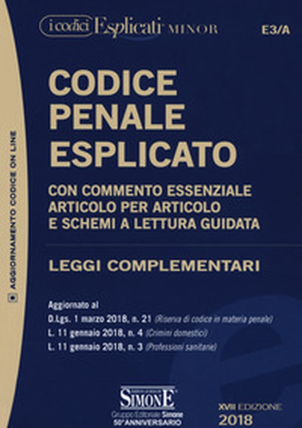 Codice penale esplicato. Con commento essenziale articolo per articolo e schemi a lettura guidata. Leggi complementari - Librerie.coop Codice penale esplicato. Con commento essenziale articolo per articolo e schemi a lettura guidata. Leggi complementari - Librerie.coop