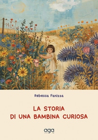 Storia di una bambina curiosa - Librerie.coop