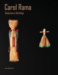 Carol Rama. Seduzioni e sortilegi. Ediz. italiana e inglese - Librerie.coop