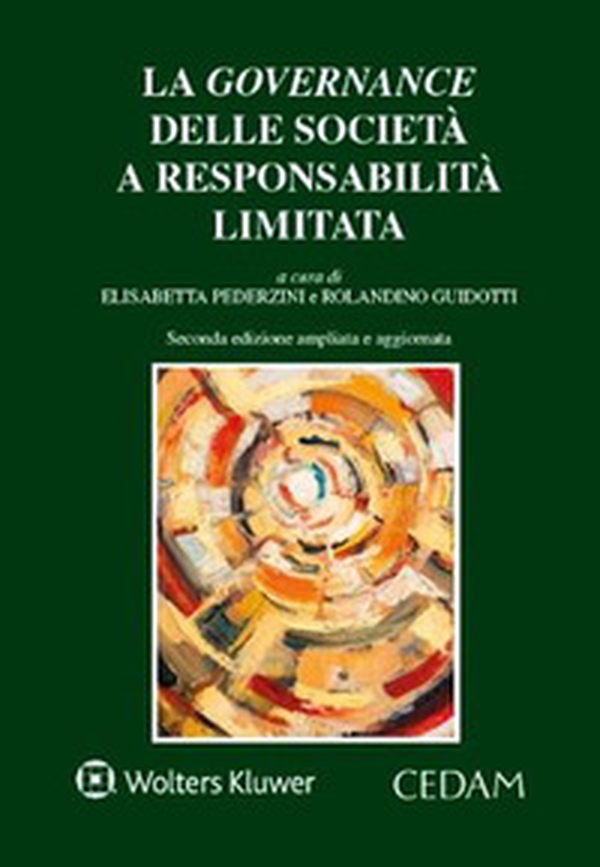 La governance delle società a responsabilità limitata - Librerie.coop La governance delle società a responsabilità limitata - Librerie.coop