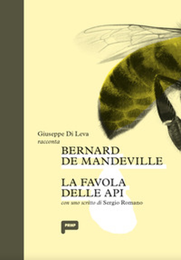 Bernard de Mandeville. La favola delle api - Librerie.coop Bernard de Mandeville. La favola delle api - Librerie.coop