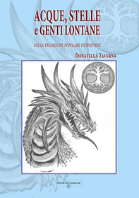 Acque, stelle e genti lontane nella tradizione popolare piemontese - Librerie.coop