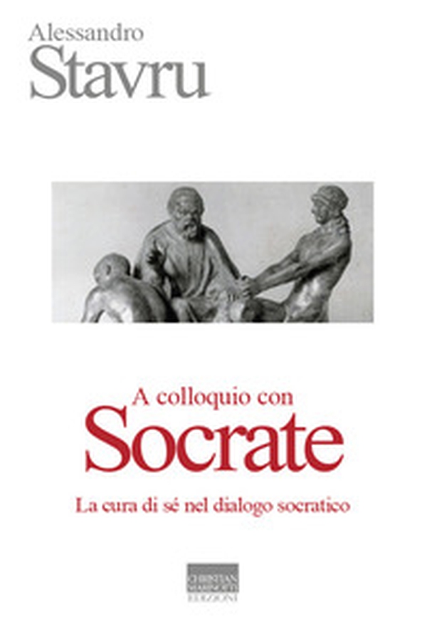 A colloquio con Socrate. La cura di sé nel dialogo socratico - Librerie.coop A colloquio con Socrate. La cura di sé nel dialogo socratico - Librerie.coop