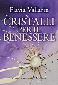 Cristalli per il benessere - Librerie.coop