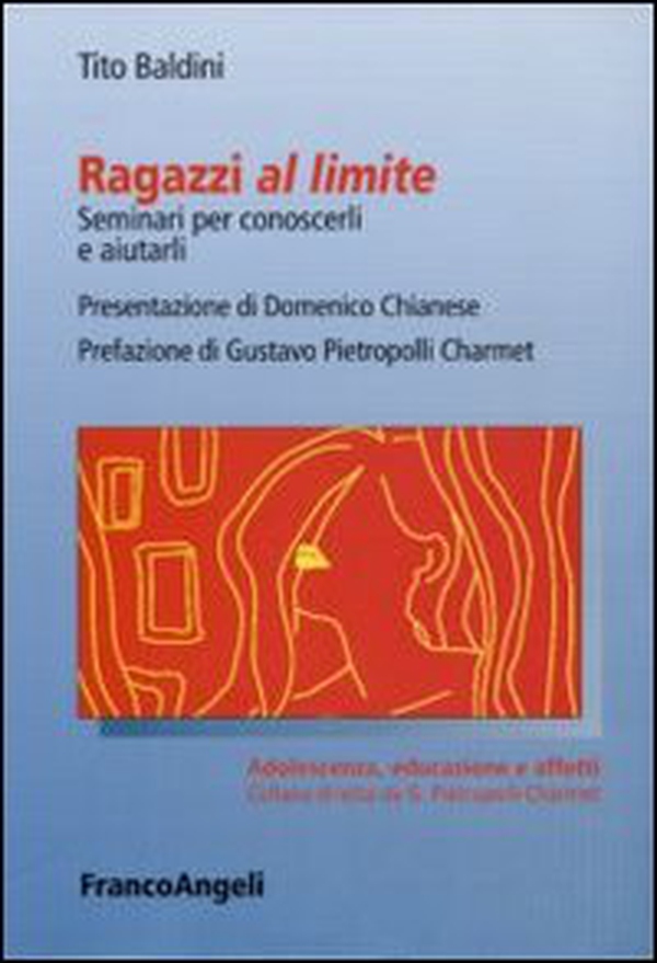 Ragazzi al limite. Seminari per conoscerli e aiutarli - Librerie.coop Ragazzi al limite. Seminari per conoscerli e aiutarli - Librerie.coop