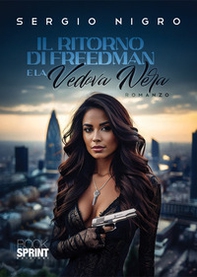 Il ritorno di Freedman e la vedova nera - Librerie.coop
