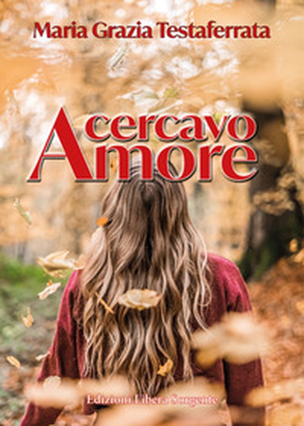 Cercavo amore - Librerie.coop Cercavo amore - Librerie.coop